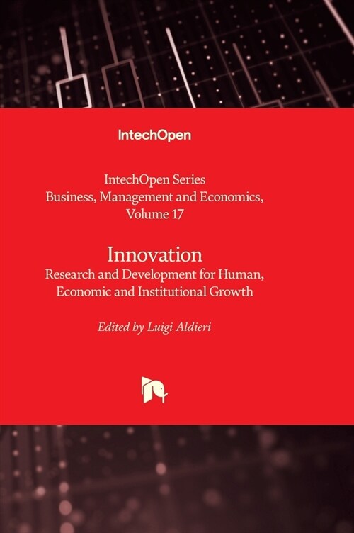 Innovation - Research and Development for Human, Economic and Institutional Growth (Hardcover)