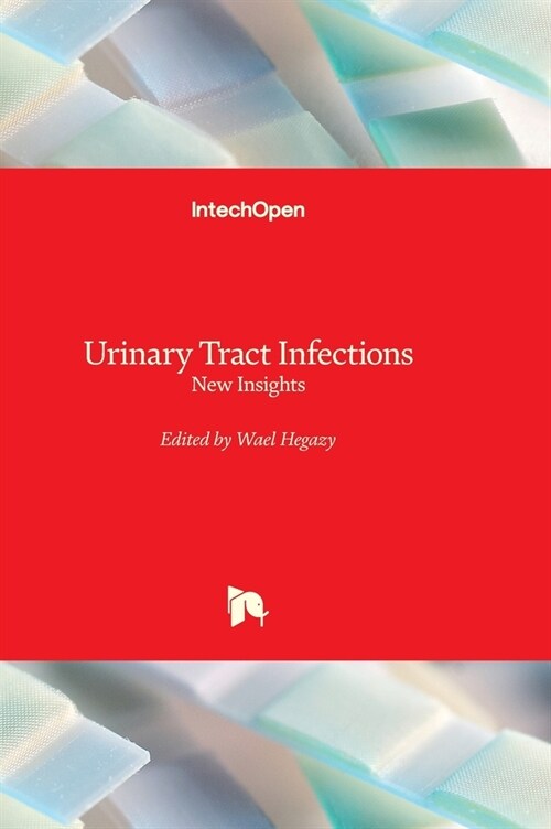 Urinary Tract Infections - New Insights (Hardcover)