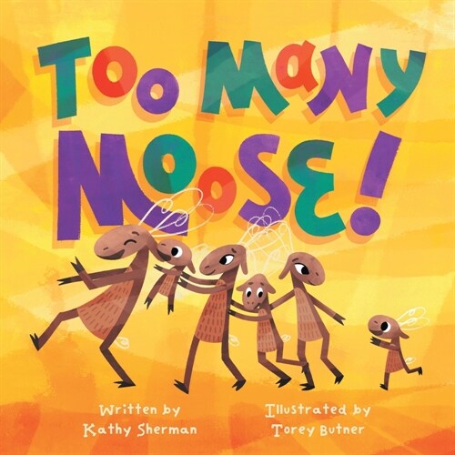 Too Many Moose (Paperback)