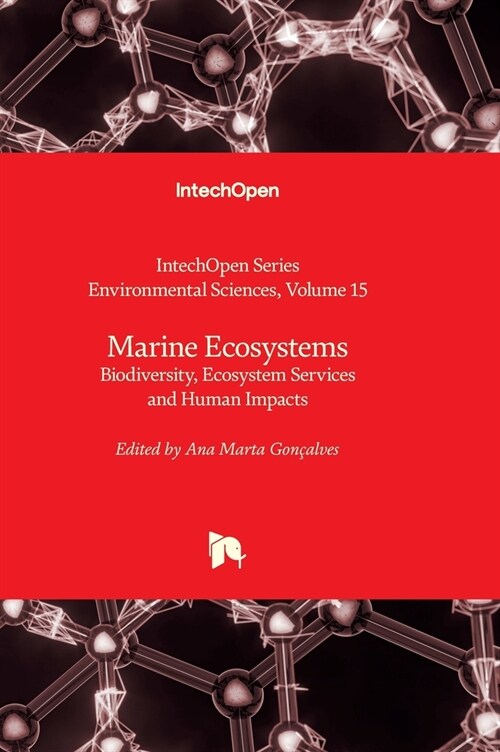 Marine Ecosystems - Biodiversity, Ecosystem Services and Human Impacts (Hardcover)