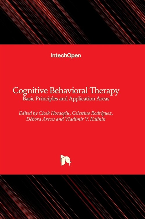 Cognitive Behavioral Therapy - Basic Principles and Application Areas (Hardcover)