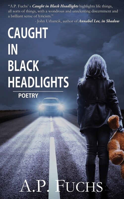 Caught in Black Headlights: (Poetry Collection) (Paperback)