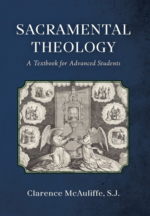 Sacramental Theology: A Textbook for Advanced Students (Hardcover)