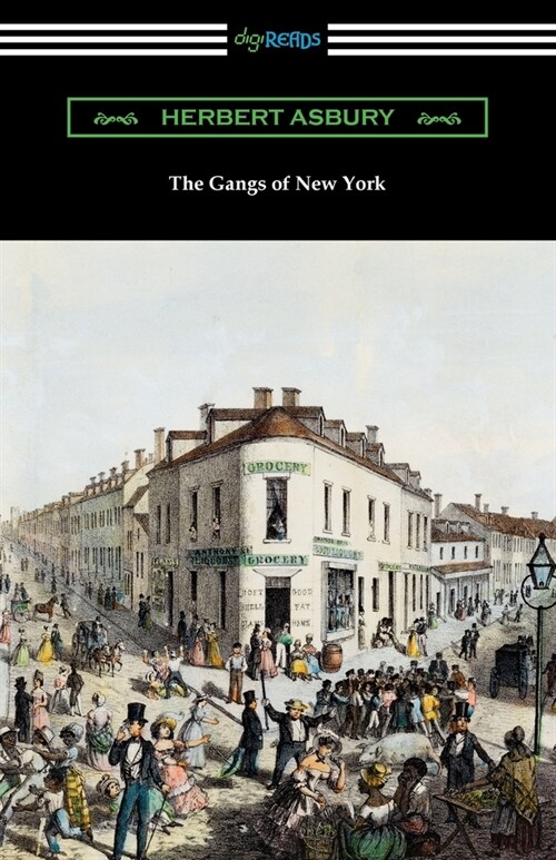 The Gangs of New York (Paperback)