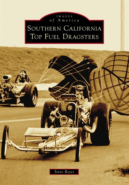 Southern California Top Fuel Dragsters (Paperback)