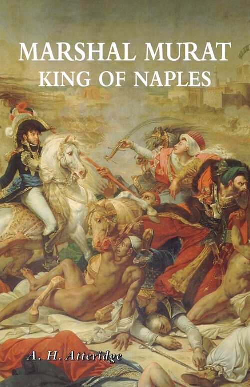 Marshal Murat: King of Naples (Paperback)