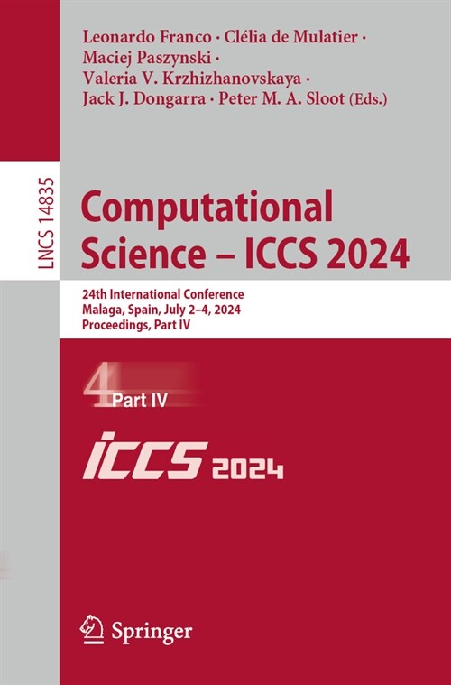 Computational Science - Iccs 2024: 24th International Conference, Malaga, Spain, July 2-4, 2024, Proceedings, Part IV (Paperback, 2024)