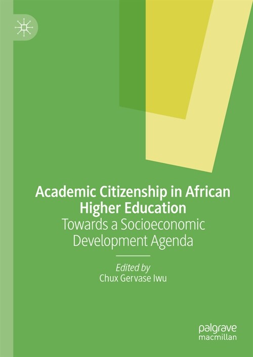 Academic Citizenship in African Higher Education: Towards a Socioeconomic Development Agenda (Hardcover, 2024)