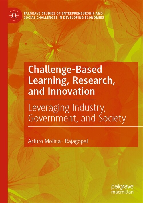 Challenge-Based Learning, Research, and Innovation: Leveraging Industry, Government, and Society (Paperback, 2023)