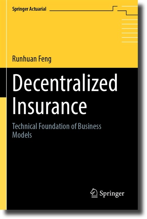 Decentralized Insurance: Technical Foundation of Business Models (Paperback, 2023)
