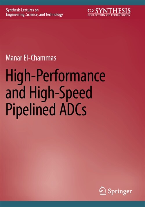 High-Performance and High-Speed Pipelined Adcs (Paperback, 2023)