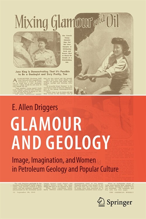 Glamour and Geology: Women in Petroleum Geology and Popular Culture (Hardcover, 2024)