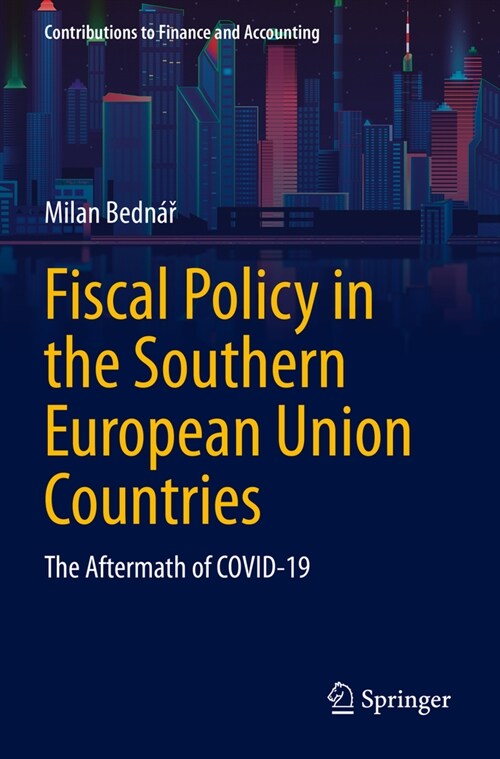 Fiscal Policy in the Southern European Union Countries: The Aftermath of Covid-19 (Paperback, 2023)