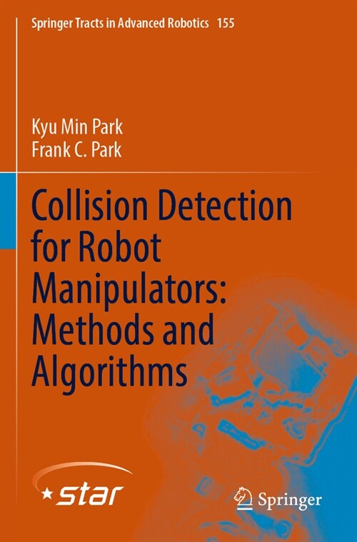 Collision Detection for Robot Manipulators: Methods and Algorithms (Paperback, 2023)