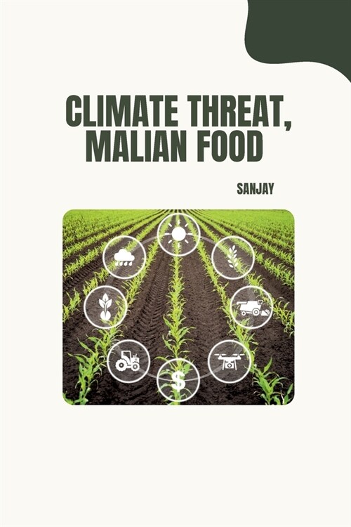 Climate Threat, Malian Food (Paperback)