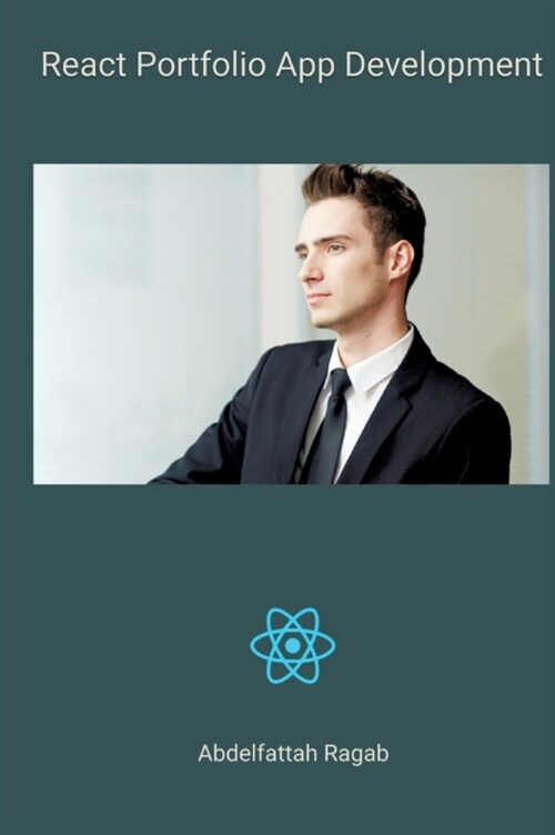 React Portfolio App Development: Increase your online presence and create your personal brand (Hardcover)