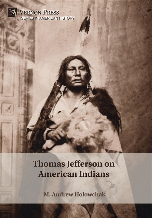 Thomas Jefferson on American Indians (Hardcover)