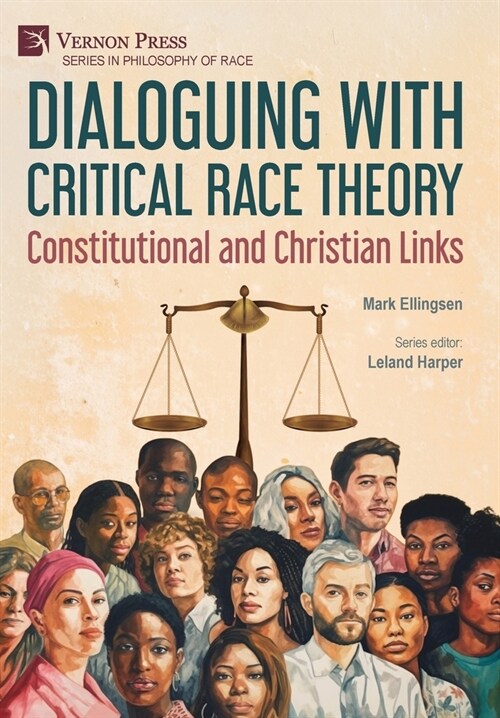 Dialoguing with Critical Race Theory: Constitutional and Christian Links (Hardcover)