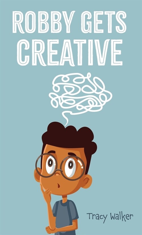 Robby Gets Creative (Hardcover)
