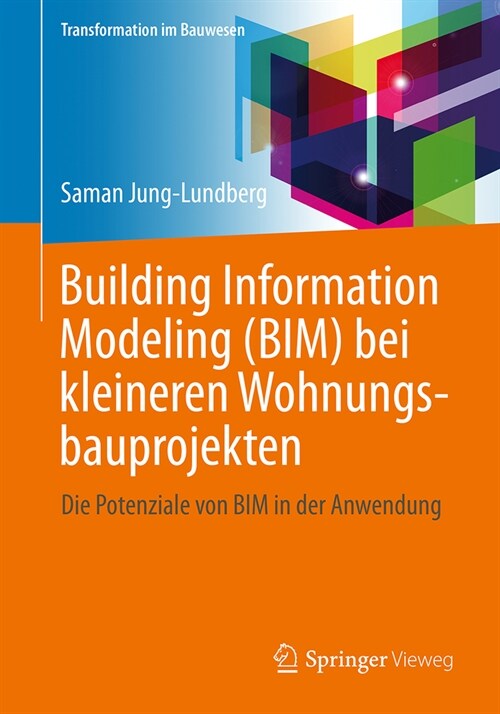 Building Information Modeling (Bim) Bei Kleineren Wohnungsbauprojekten: Die Potenziale Von Bim in Der Anwendung (Paperback, 2025)