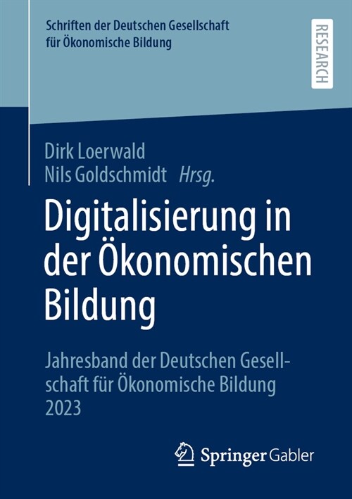 Digitalisierung in Der ?onomischen Bildung: Jahresband Der Deutschen Gesellschaft F? ?onomische Bildung 2023 (Paperback, 2024)