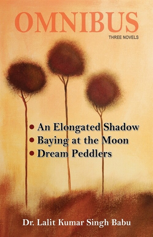 Omnibus: An Elongated Shadow, Baying at the Moon, Dream Peddlers (Paperback)