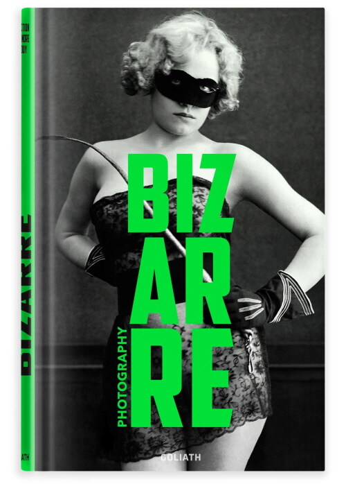 Photography Bizarre: English Edition: Lustful & Bizarre Photography (Hardcover)