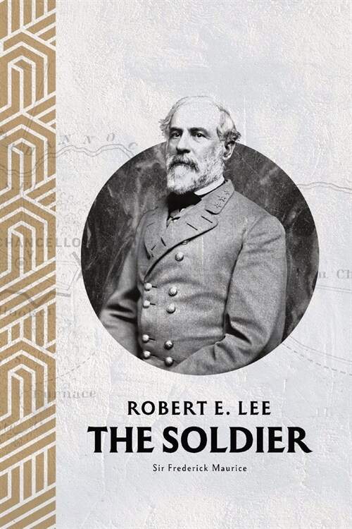 Robert E. Lee: The Soldier (Paperback)