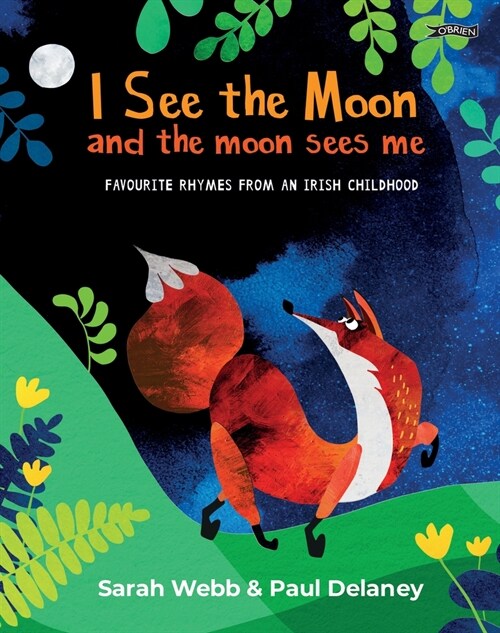 I See the Moon: Favourite Rhymes from an Irish Childhood (Hardcover)
