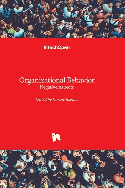 Organizational Behavior - Negative Aspects (Hardcover)