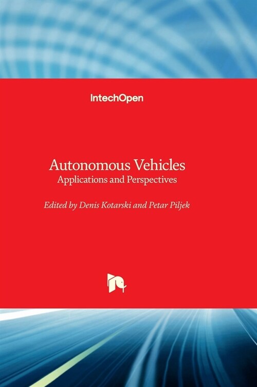 Autonomous Vehicles - Applications and Perspectives (Hardcover)