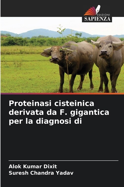 Proteinasi cisteinica derivata da F. gigantica per la diagnosi di (Paperback)