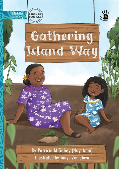 Gathering Island Way - Our Yarning (Paperback)