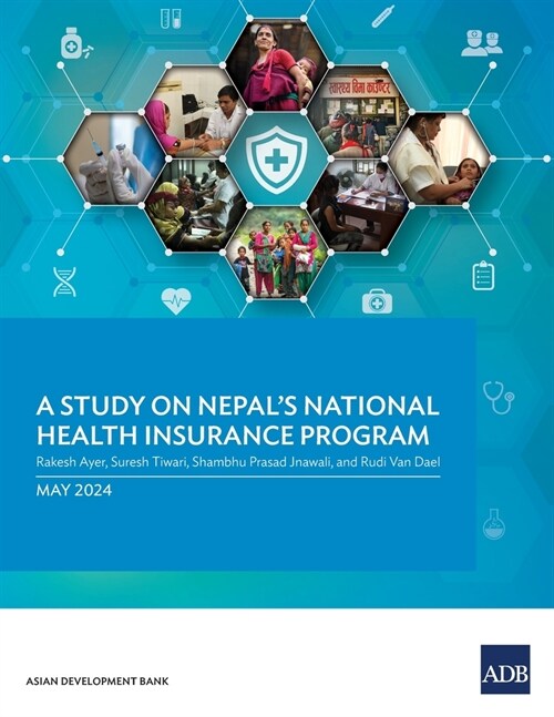 A Study on Nepals National Health Insurance Program (Paperback)