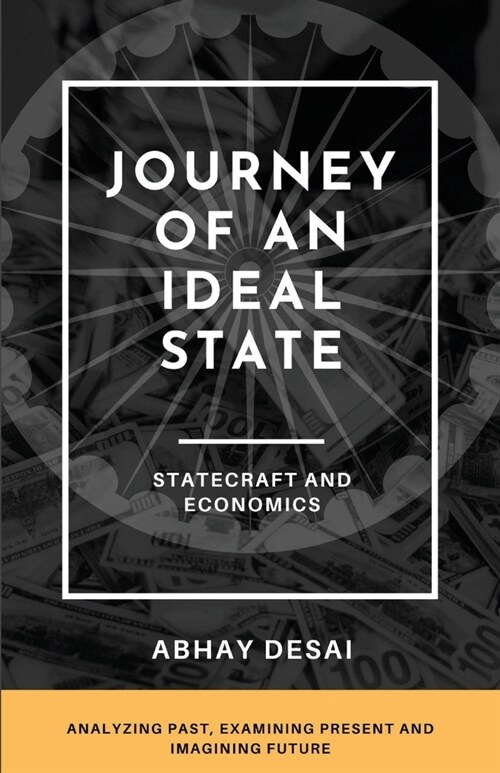 Journey of an Ideal State: Statecraft and Economics (Paperback)