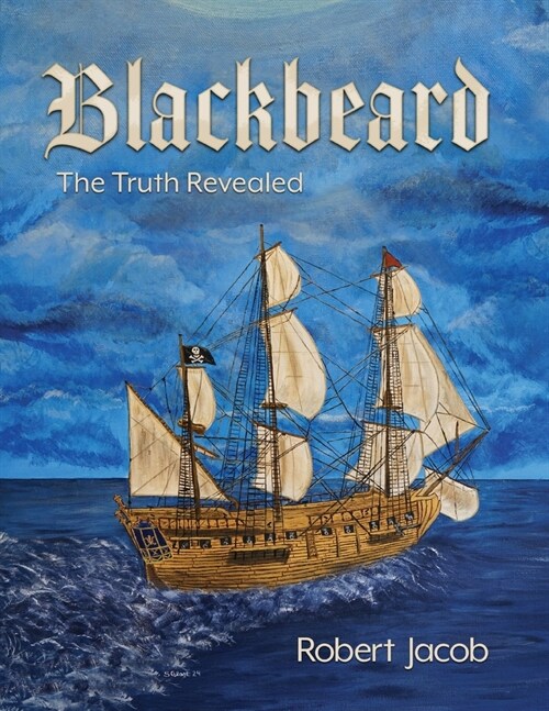 Blackbeard: The Truth Revealed (Paperback)
