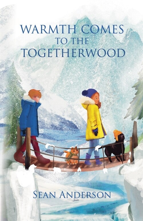 Warmth Comes to the Togetherwood (Paperback)