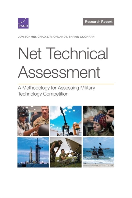 Net Technical Assessment: A Methodology for Assessing Military Technology Competition (Paperback)