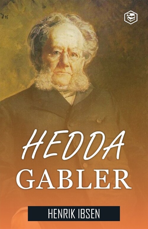 Hedda Gabler: A Drama in Four Acts (Paperback)