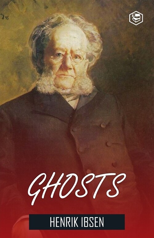 Ghosts Henrik Ibsen (Paperback)