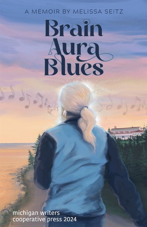 Brain Aura Blues: A Memoir (Paperback)