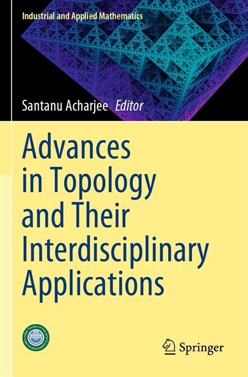 Advances in Topology and Their Interdisciplinary Applications (Paperback, 2023)