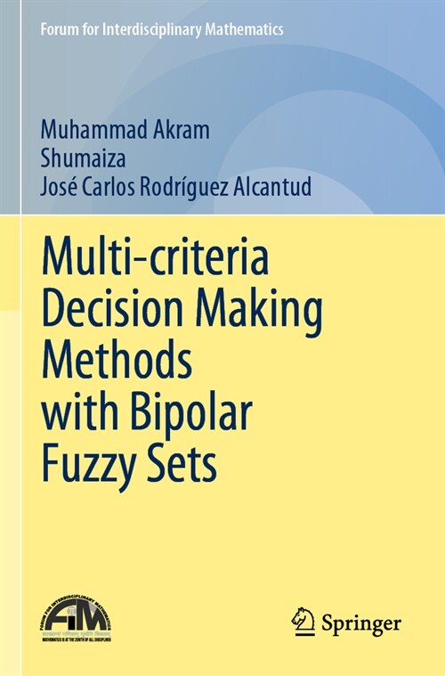 Multi-Criteria Decision Making Methods with Bipolar Fuzzy Sets (Paperback, 2023)