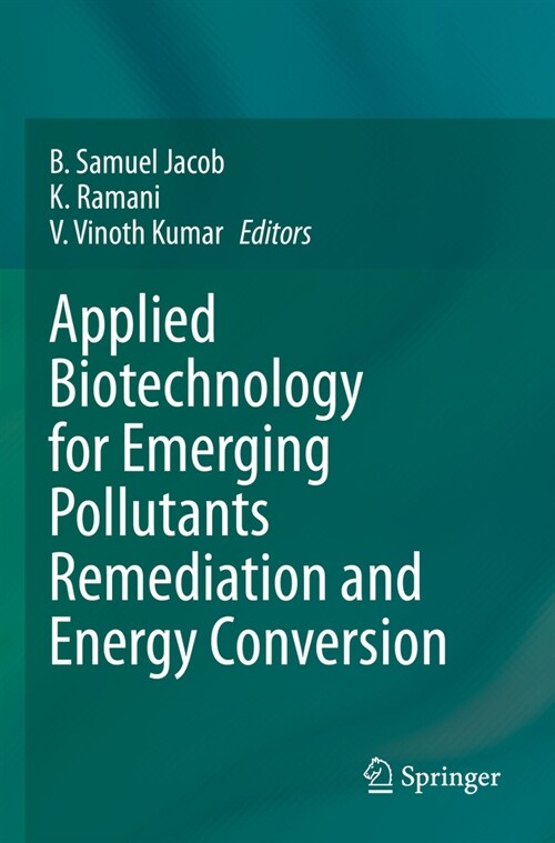 Applied Biotechnology for Emerging Pollutants Remediation and Energy Conversion (Paperback, 2023)