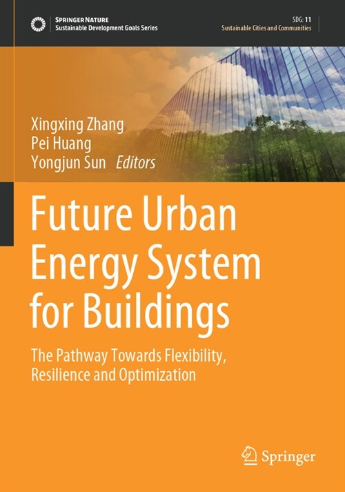 Future Urban Energy System for Buildings: The Pathway Towards Flexibility, Resilience and Optimization (Paperback, 2023)