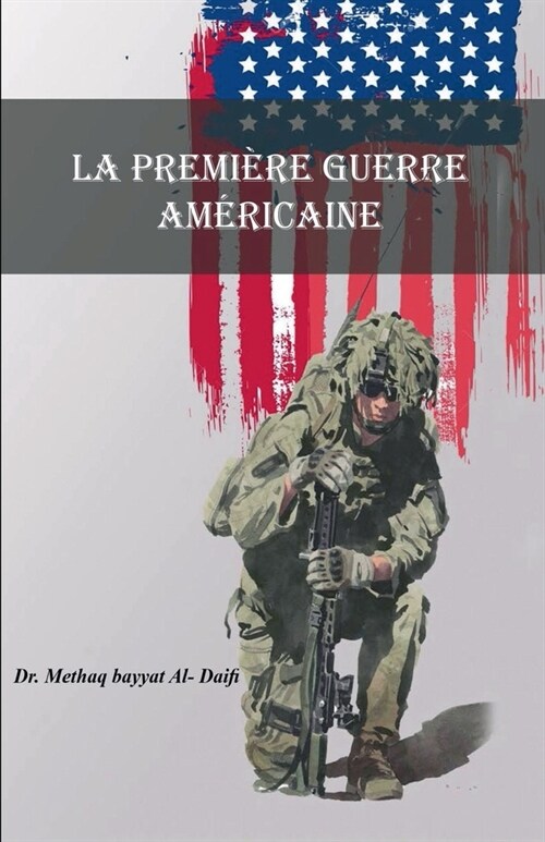 La premi?e guerre am?icaine (Paperback)