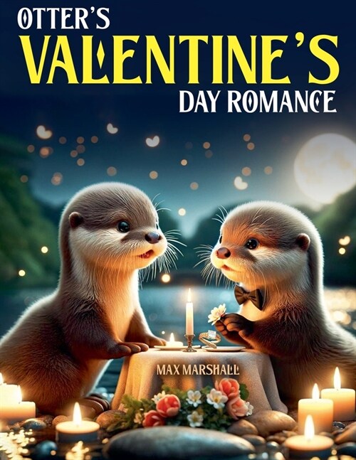 Otters Valentines Day Romance (Paperback)