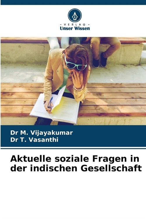 Aktuelle soziale Fragen in der indischen Gesellschaft (Paperback)