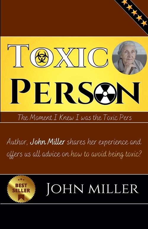 Toxic Person: The Moment I Knew I was the Toxic Person (Paperback)