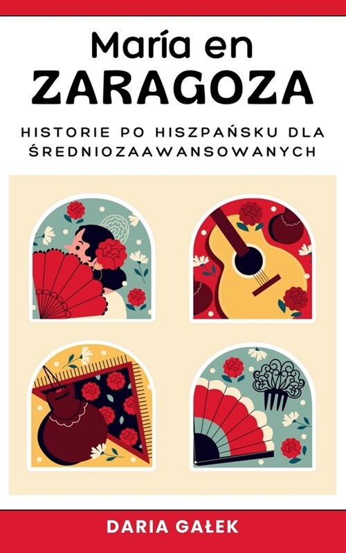 Mar? en Zaragoza: Historie po Hiszpańsku dla Średniozaawansowanych (Paperback)